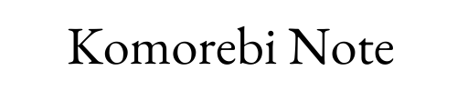 Komorebi Note